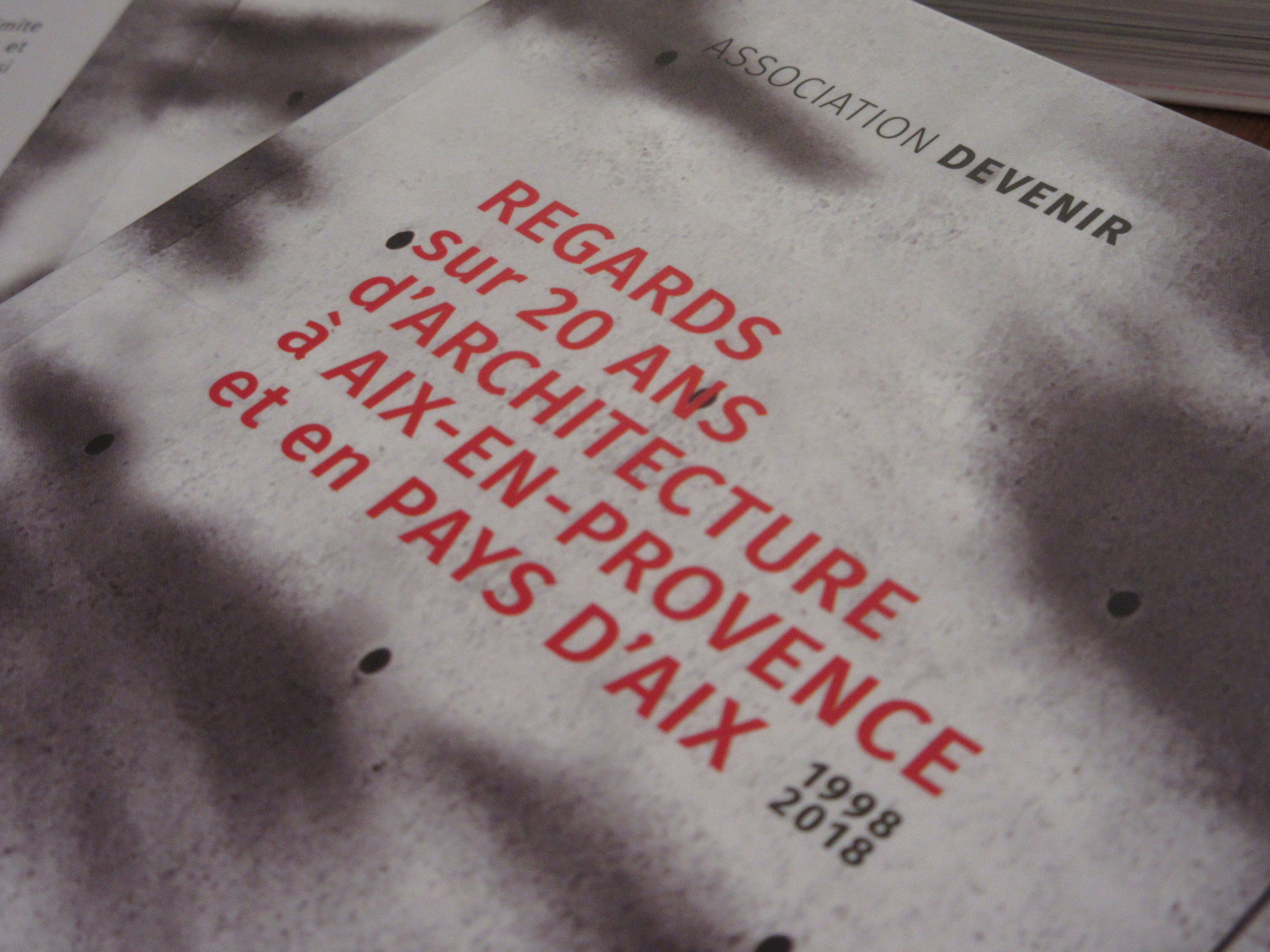 « Regards sur 20 ans d’architecture à Aix-en-Provence et Pays d’Aix 1988-2018 »