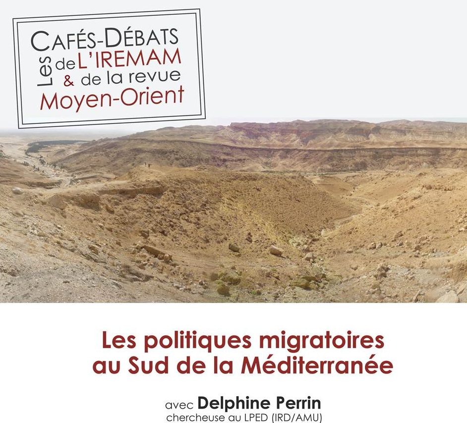 Café-Débat IREMAM/Revue Moyen-Orient : les politiques migratoires au Sud de la Méditerranée