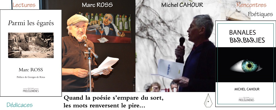 Rencontre avec les poètes Michel CAHOUR et Marc ROSS