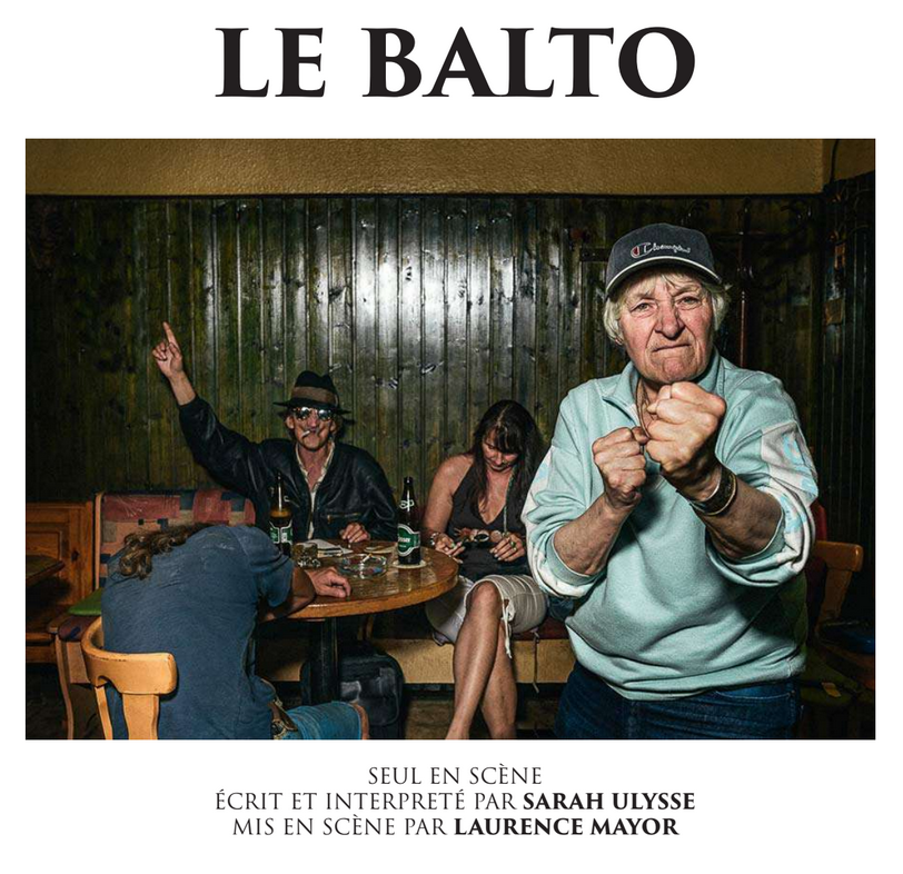 Théâtre - LE BALTO ou l'ivresse des libellules. Sarah Ulysse