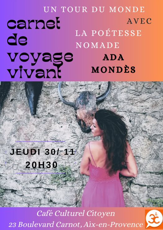 Seule-en-scène : Ada Mondès _ ÉCRIRE DEBOUT - Carnet de Voyage Vivant