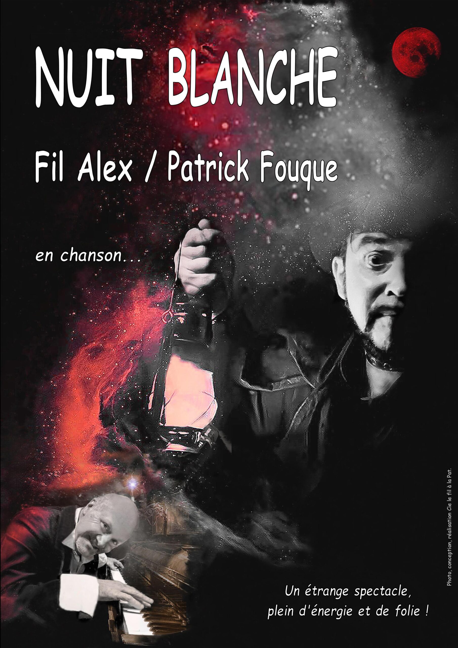 La Compagnie Le Fil à la Pat  présente son nouveau spectacle :    NUIT BLANCHE